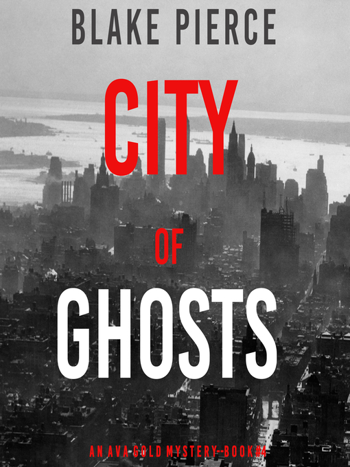 Title details for City of Ghosts by Blake Pierce - Available